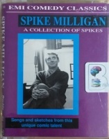 A Collection of Spikes written by Spike Milligan performed by Spike Milligan on Cassette (Unabridged)